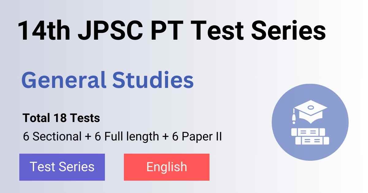 14th JPSC PT Test Series