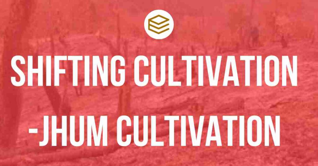 Shifting Cultivation