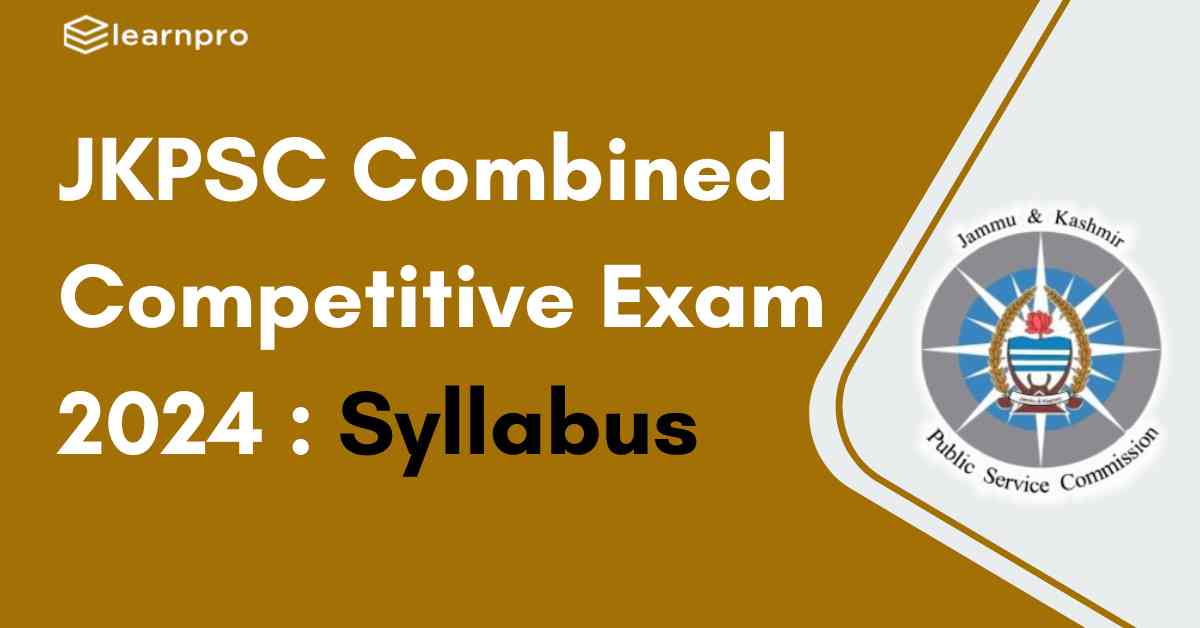 JKPSC Combined Competitive Exam 2024