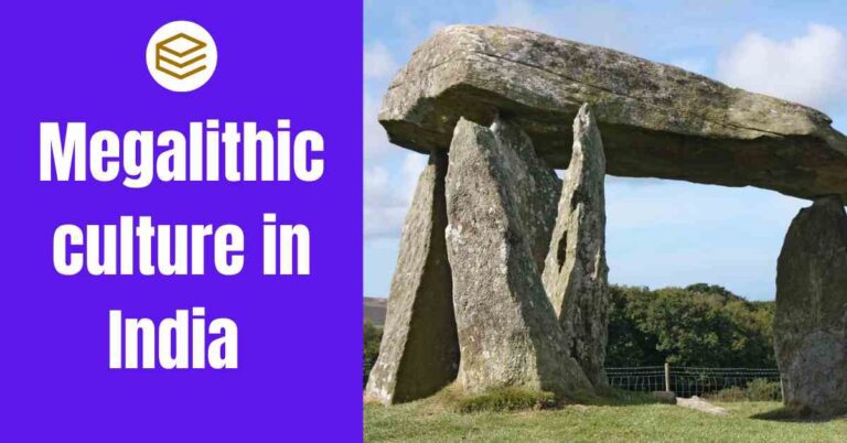 Megalithic Culture in India