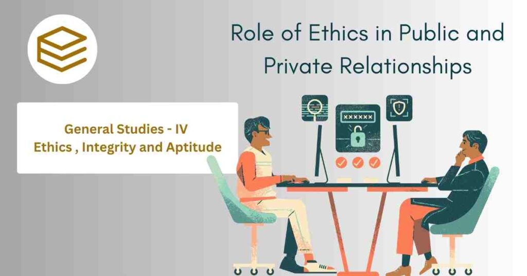 Ethics in Public and Private Relationships