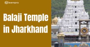 Balaji Temple in Jharkhand