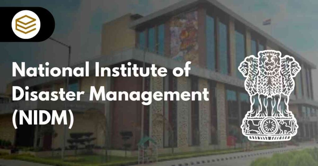 National Institute of Disaster Management (NIDM)