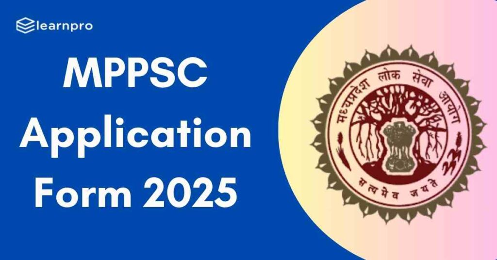 MPPSC Application Form 2025