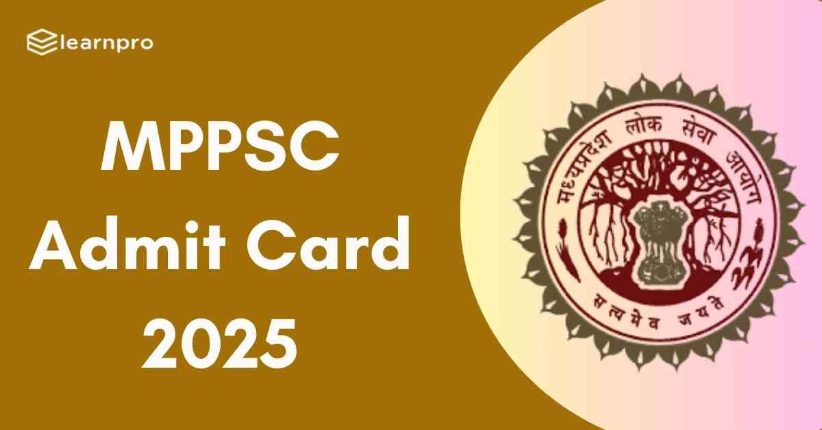 MPPSC Admit Card 2025