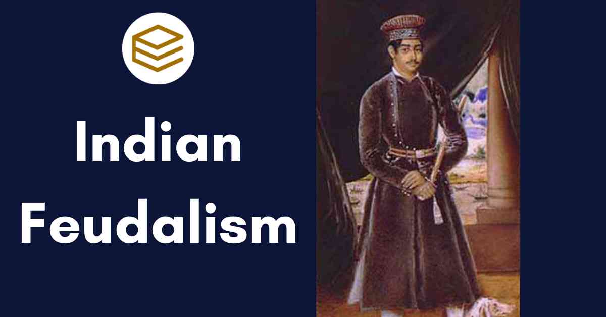 Indian Feudalism