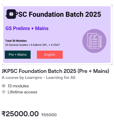 JKPSC Foundation Batch 2025 (Pre + Mains) 