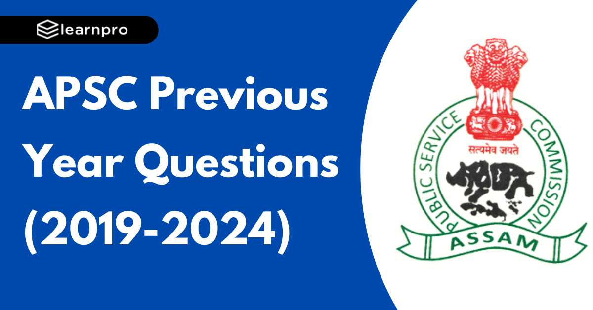 APSC Previous Year Questions