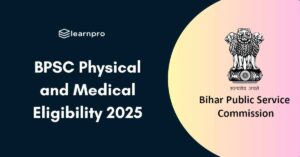 BPSC Physical and Medical Eligibility 2025