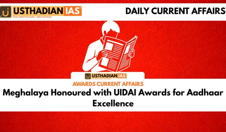 Meghalaya Receives Two UIDAI Awards for Aadhaar Performance