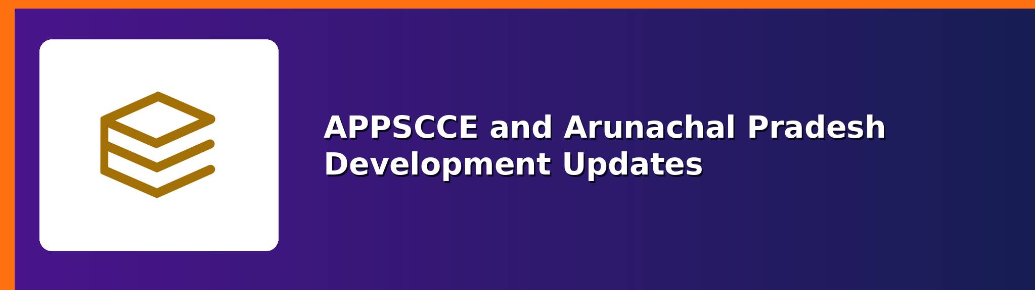 Arunachal Pradesh development — APPSCCE current affairs notes