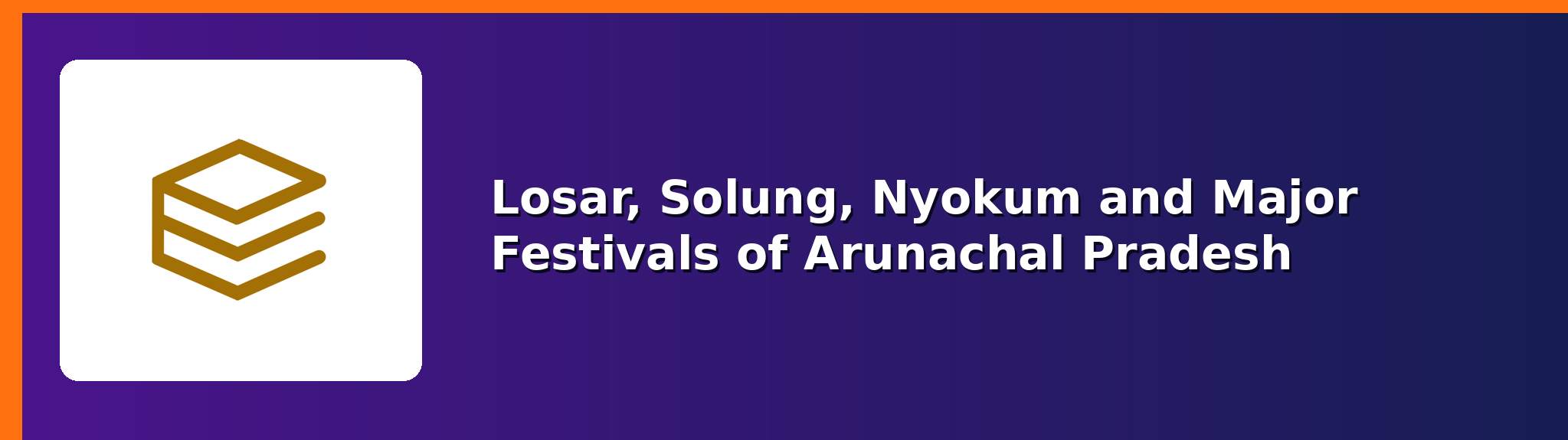 Festivals of Arunachal Pradesh — APPSCCE Arunachal Pradesh notes