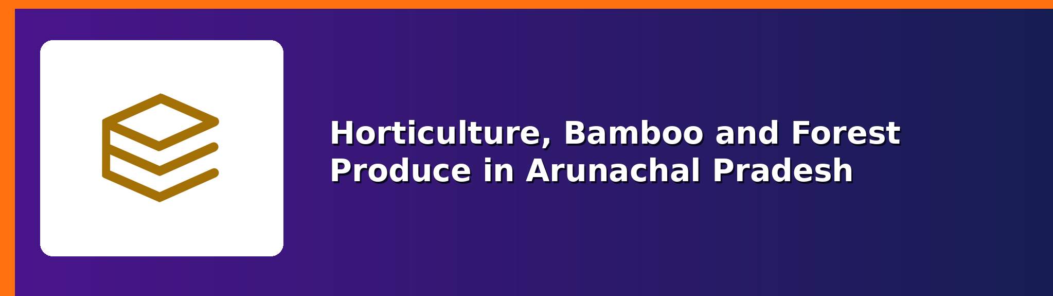 Horticulture — APPSCCE Arunachal Pradesh notes