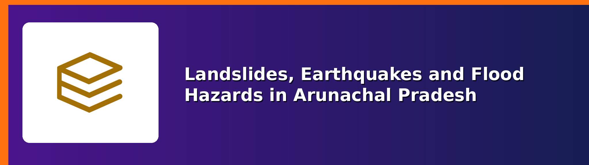 Landslides and earthquakes — APPSCCE Arunachal Pradesh notes